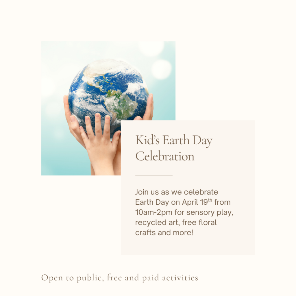 Kid's Earth Day Celebration April 19th 10am-2pm Free and Paid activities for kids