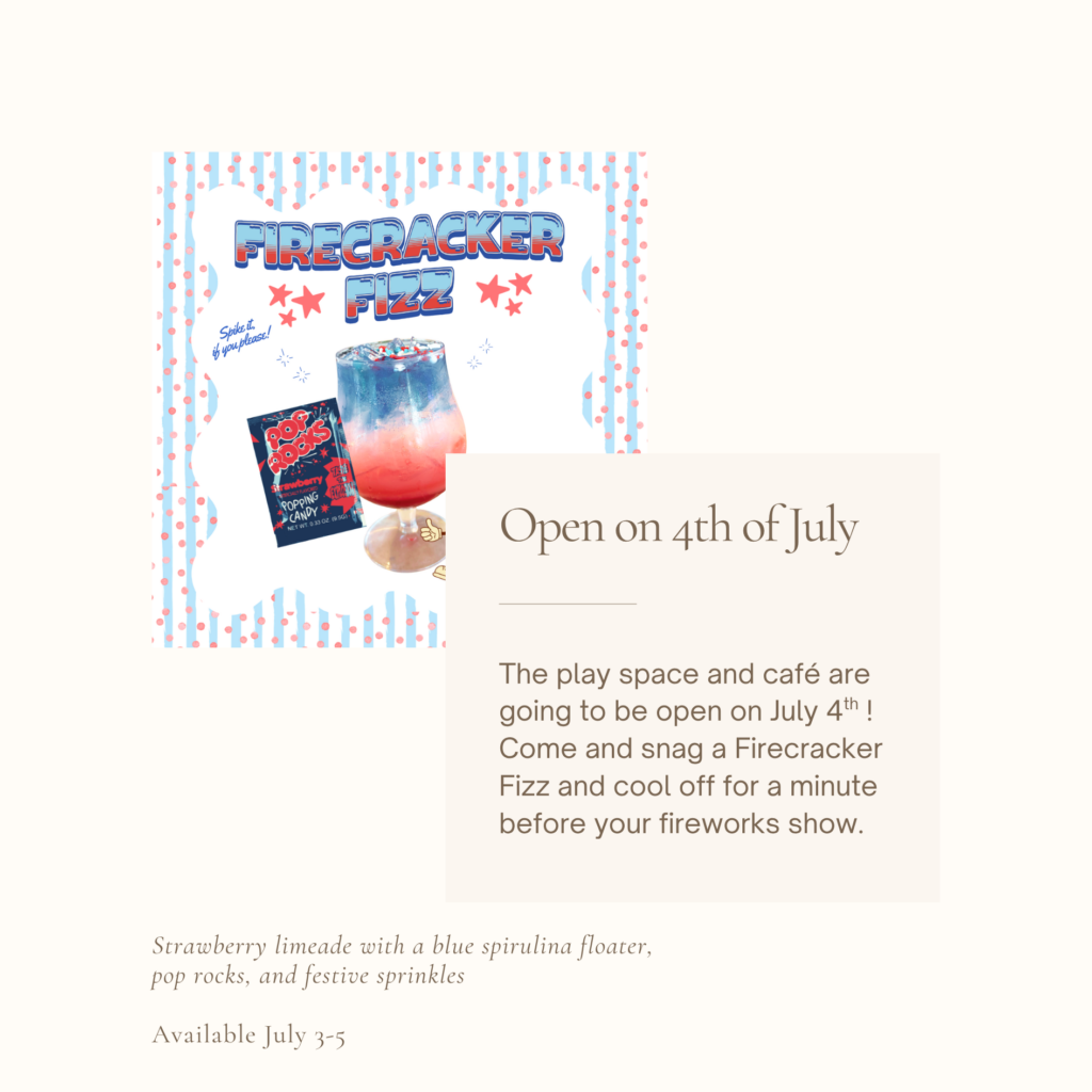 open on july 4th, selling firecracker fizz july 3-5. Strawberry limeade with a blue spirulina floater, pop rocks, and festive sprinkles